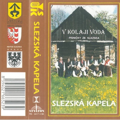 SLEZSKA KAPELA - V KOLAJI VODA