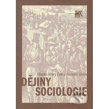 Dějiny sociologie - Charles-Henry Cuin, Francois Gresle