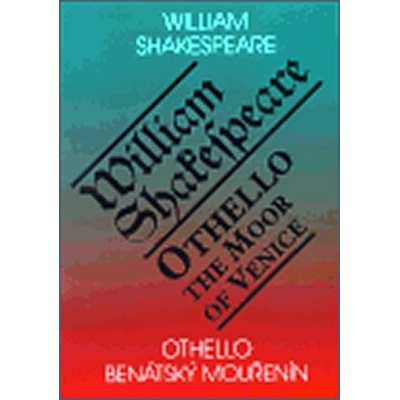 Othello, benátský mouřenín / Othello, the Moor of Venice - William Shakespeare