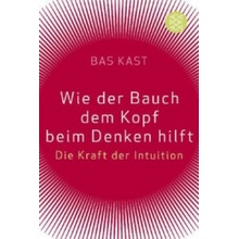 Wie der Bauch dem Kopf beim Denken hilft