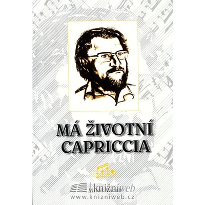 Má životní capriccia - Miloš Vacek