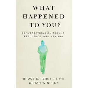 What Happened to You? (ISBN: 9781529068504)
