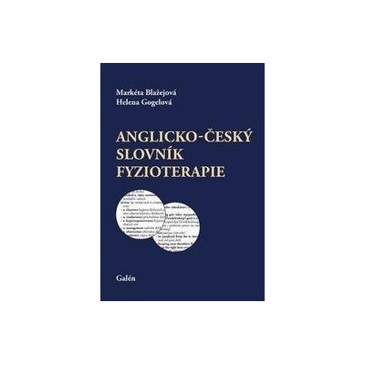 Angkicko-český slovník fyzioterapie - Blažejová, Helena Gogelová Markéta
