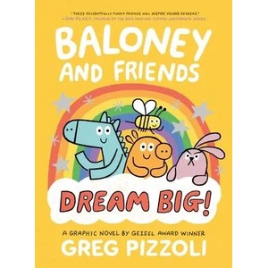 Baloney and Friends: Dream Big! | Pizzoli, Greg (ISBN: 9780316389778)
