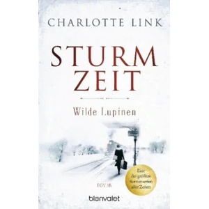 Sturmzeit - Wilde Lupinen | Charlotte Link (ISBN: 9783734106019)