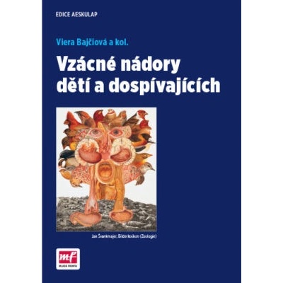 Vzácne nádory dětí a dospívajících – MUDr. Viera Bajčiová, CSc., a kol. + darček za nákup nad 30€ - kniha podľa výberu zdarma
