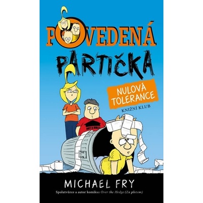 Povedená partička Nulová tolerance