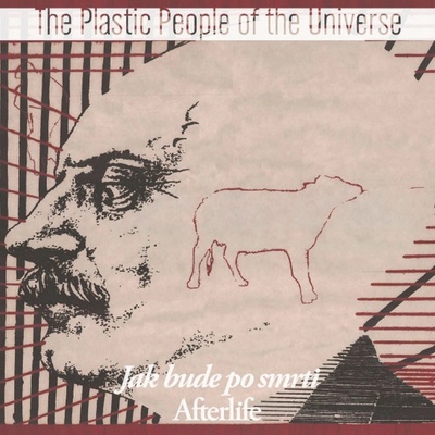 The Plastic People of the Universe: Jak bude po smrti LP