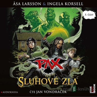 Pax 5 Sluhové zla