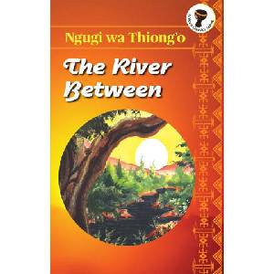 The River Between (ISBN: 9789966460028)