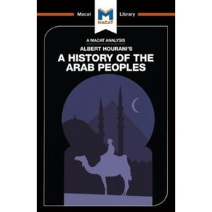 Analysis of Albert Hourani's A History of the Arab Peoples | J. A. O. C. Brown, Bryan Gibson (2017)
