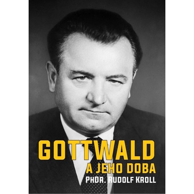 Gottwald a jeho doba - Vladimír Liška