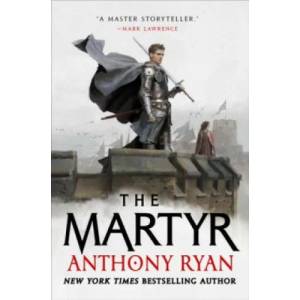 The Martyr | Anthony Ryan (ISBN: 9780356514581)