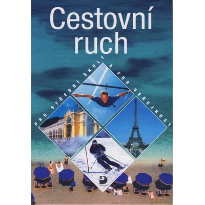 Cestovní ruch pro střední školy a pro veřejnost