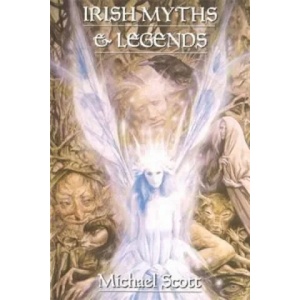 Irish Myths And Legends | Michael Scott (1992)
