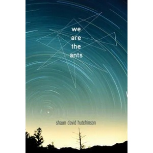 We Are the Ants (ISBN: 9781481449649)