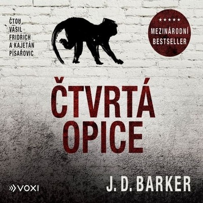 Čtvrtá opice - J.D. Barker