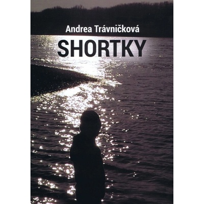 Shortky - Andrea Trávničková