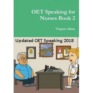 OET Speaking for Nurses Book 2 | VIRGINIA ALLUM (ISBN: 9780244052379)
