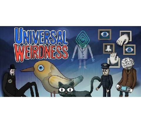 Universal Weirdness
