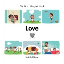 My First Bilingual Book-Love English-Chinese