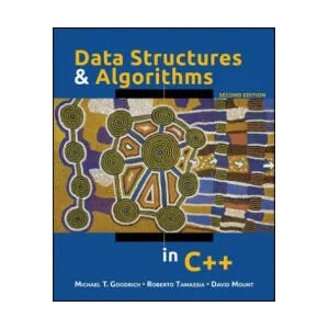 Data Structures and Algorithms in C++ 2e (WSE) | Michael T. Goodrich, Roberto Tamassia, David M. Mount (ISBN: 9780470383278)