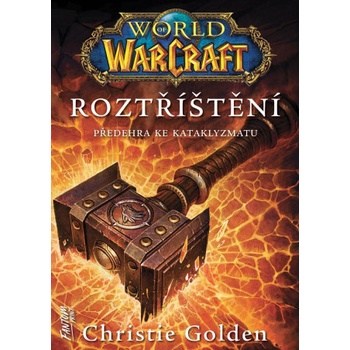 World of Warcraft - Roztříštění | Christie Golden