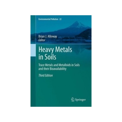 Heavy Metals in Soils Alloway Brian J.