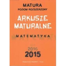 Arkusze maturalne. Matematyka 2015. Matura. Poziom rozszerzony