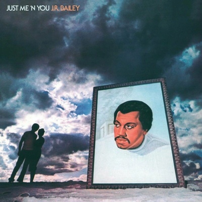 J.R. Bailey - Just Me ’N You (Reissue) (140 g) LP