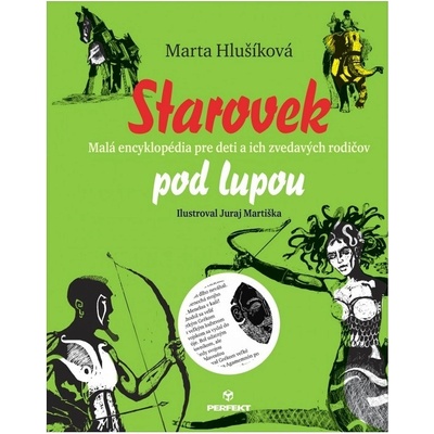 Starovek pod lupou