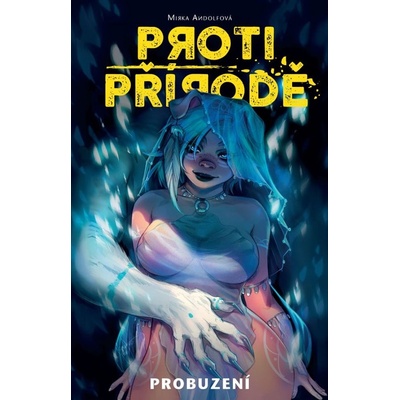 Proti přírodě 1: Probuzení alternativní obálka