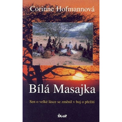 Bílá Masajka - Corinne Hofmannová