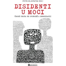 Disidenti u moci - Petr Hlaváček