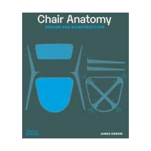 Chair Anatomy | Orrom, James (ISBN: 9780500297025)