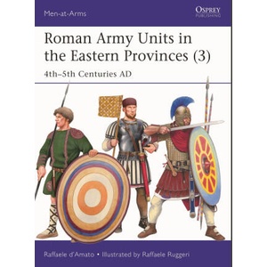 Roman Army Units in the Eastern Provinces (ISBN: 9781472873118)