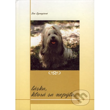 Láska, ktorá sa nepýta - Eva Szanyiová