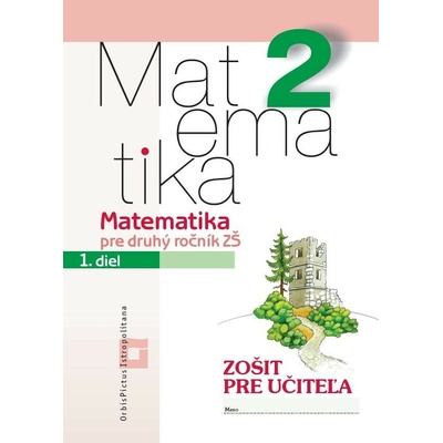 Matematika 2 pre základné školy - 1. diel zošit pre učiteľa - Vladimír Repáš, Ingrid Jančiarová