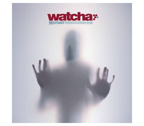 WATCHA - MUTANT LP