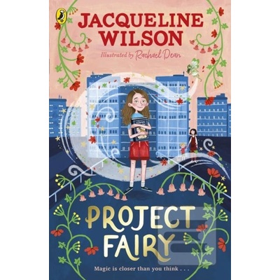 Project Fairy - Jacqueline Wilson, Rachael Dean
