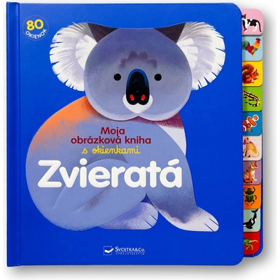 Zvieratá Moja obrázková kniha s okienkami autor neuvedený