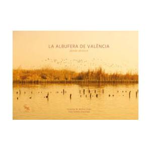 La albufera de València desde dentro | VICENTE MUÑOZ GRAS, J SOLBES ESPINOSA (2024)