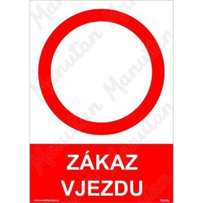 Manutan Zákaz vjezdu, plast 297 x 420 x 2 mm A3