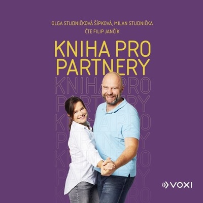 Kniha pro partnery - Milan Studnička, Olga Studničková Šípková - čte Filip Jančík – Sleviste.cz