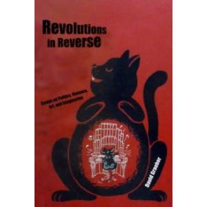 Revolutions In Reverse: Essays On Politics, Violence, Art, And Imagination | David Graeber (ISBN: 9781570272431)