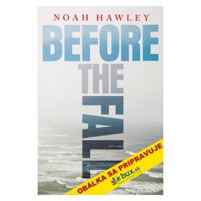 Hawley Noah: Pred pádom