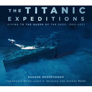 Titanic Expeditions | Eugene Nesmeyanov (ISBN: 9780750997195)