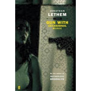 Gun, with Occasional Music | Jonathan Lethem (ISBN: 9780571225040)
