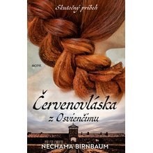 Červenovláska z Osvienčinu - Nechama Birnbaum