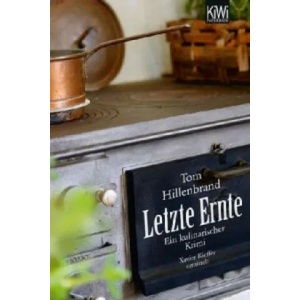 Letzte Ernte | Tom Hillenbrand (2013)